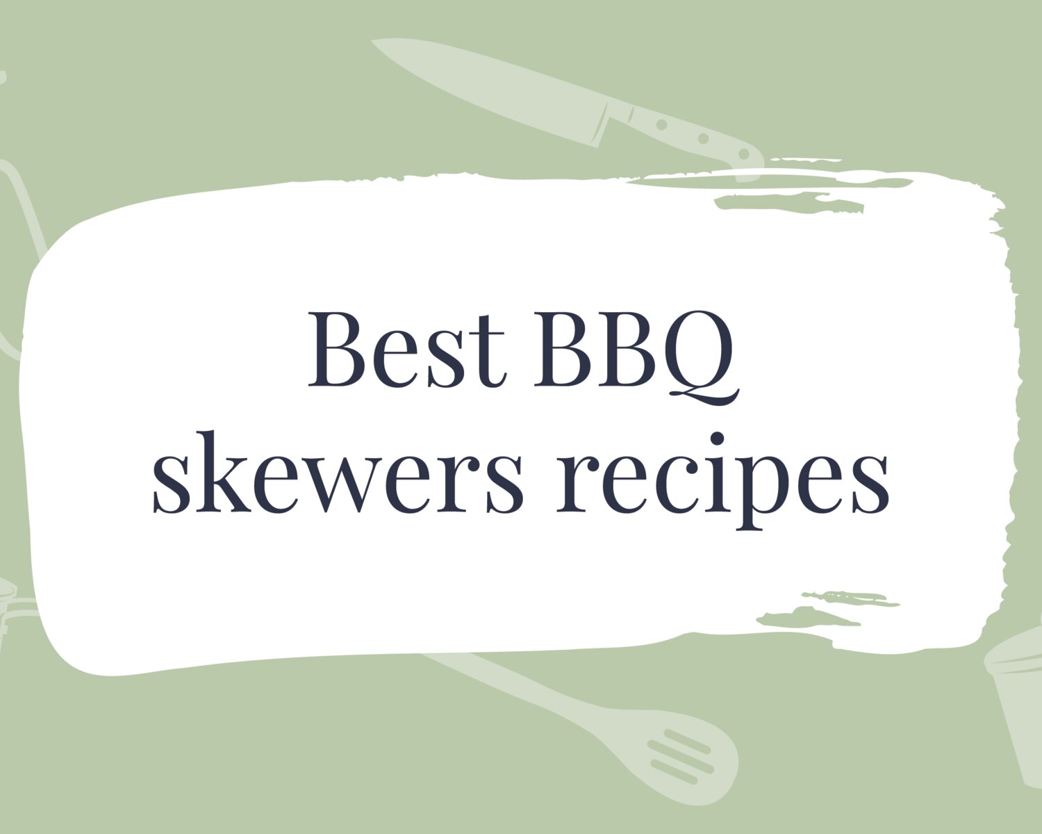 Best BBQ Skewers Recipes
