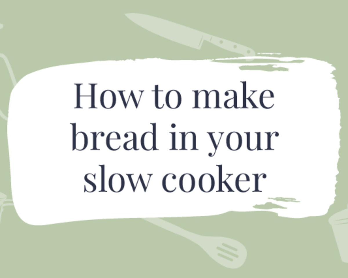 How to bake bread in a slow cooker or remoska