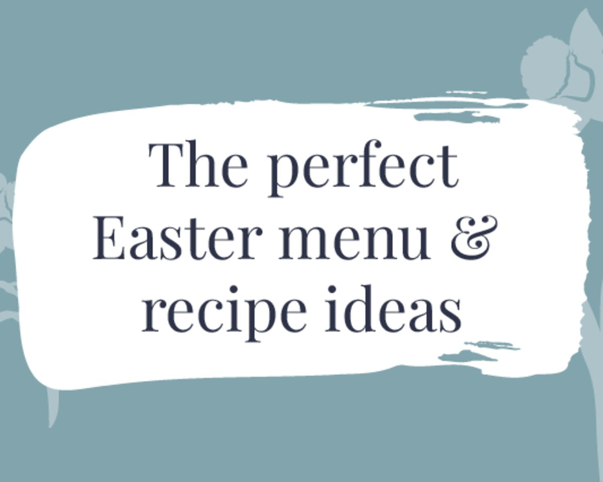 Easter Menu and recipe ideas