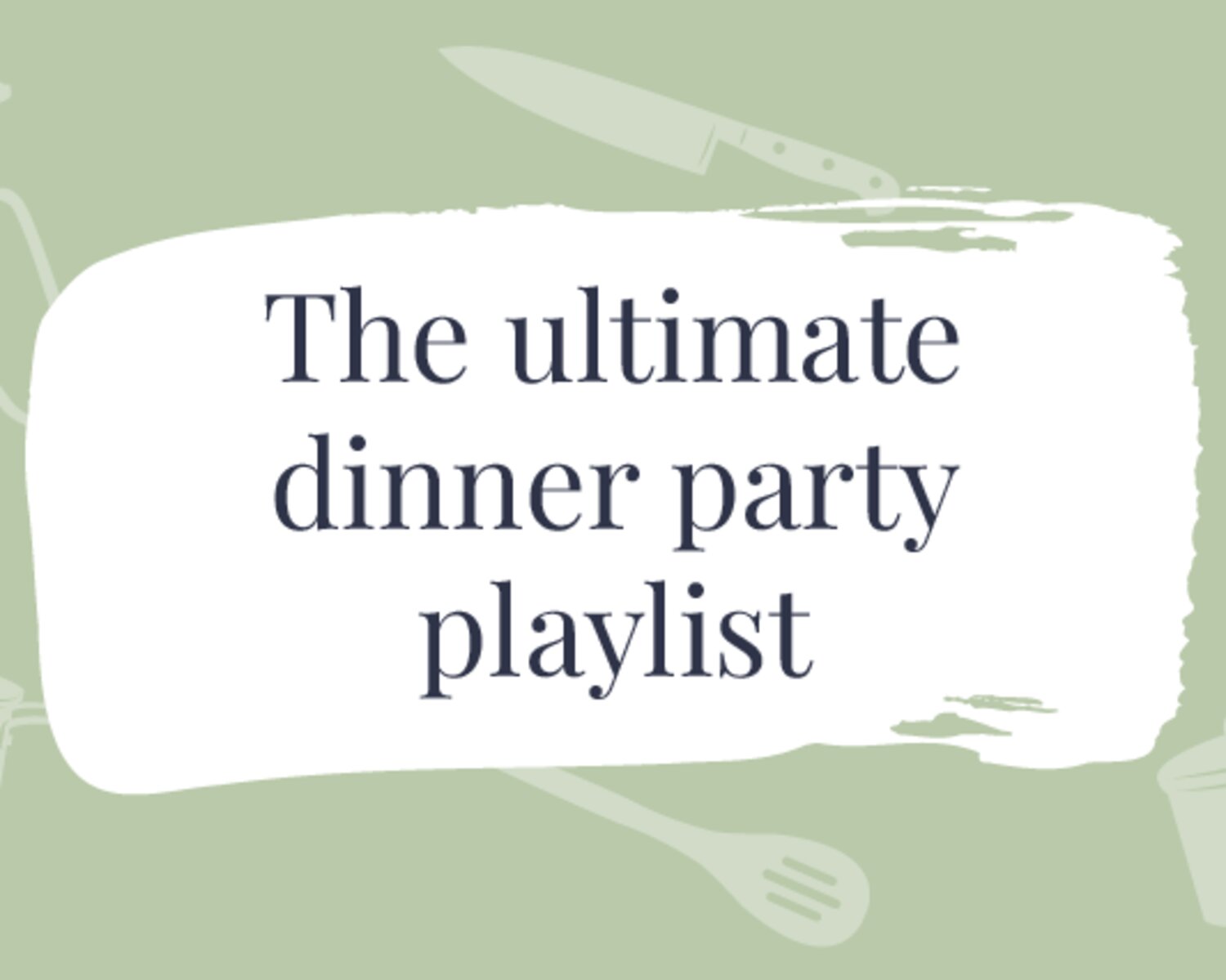 Dinner party playlist