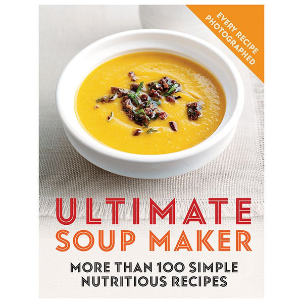 Ultimate Soup Maker Book